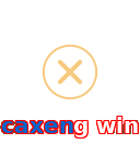 caxeng win